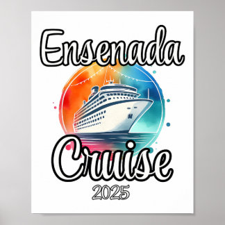 Ensenada Cruise 2025 Matching Family Vacation Men  Poster