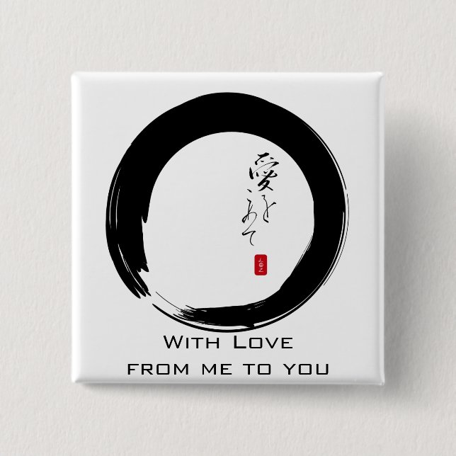 Enso with "With Love" kanji text Pinback Button (Front)