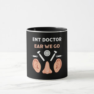 ENT Otolaryngology Otorhinolaryngologist Mug