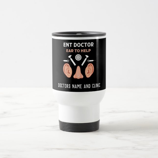 ENT Otolaryngology Otorhinolaryngologist  Travel Mug (Center)