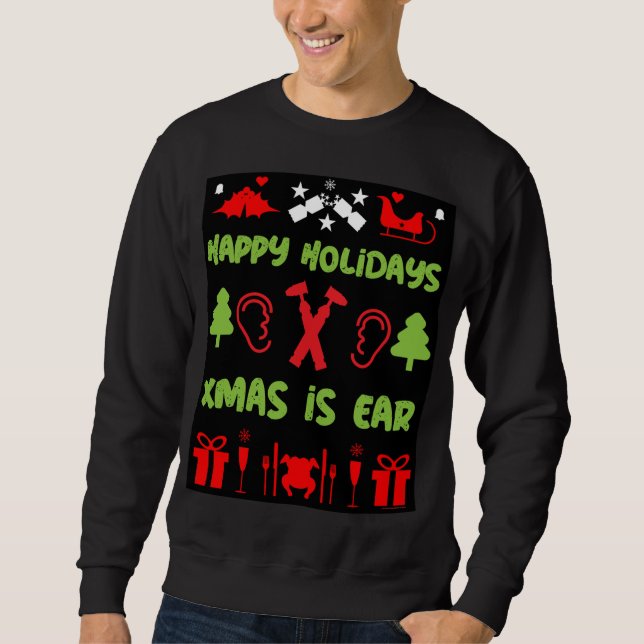 ENT Otolaryngology Otorhinolaryngologist  Xmas  Sweatshirt (Front)