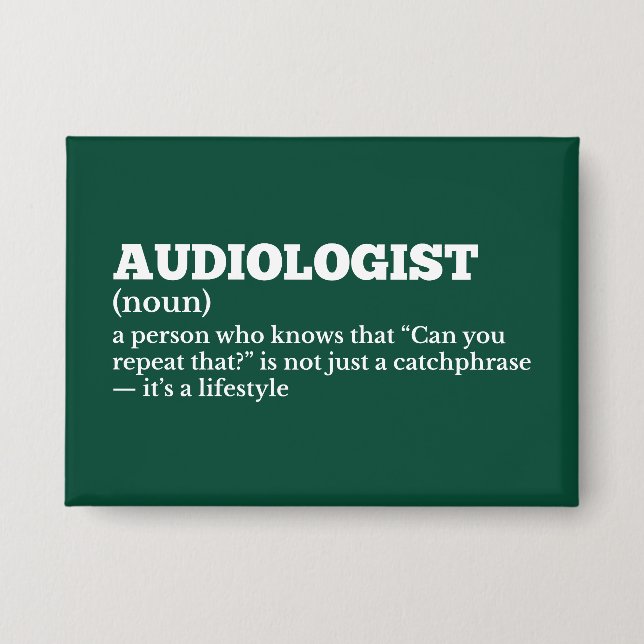 ENT Team Audiologist Definition Button (Front)