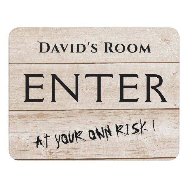 Enter At Own Risk - Personalized Distressed Wood Door Sign (Contemporary Front)