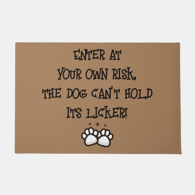 Enter at your own risk, the dog can't hold its  doormat (Front)