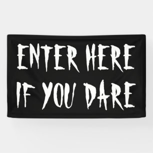 Enter Here If You Dare Haunted House Outdoor Banner