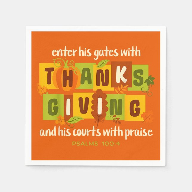 Enter His Gates with Thanks – Psalm 100:4  Napkins (Front)