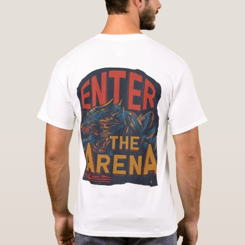 Enter the Arena T_Shirt