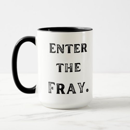 Enter The Fray Two Tone Mug
