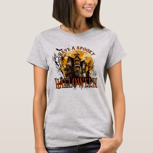  Enter the Funhouse of Frights Have a Spooky Ha T_Shirt
