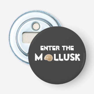 Enter the Mollusk and Open The Bottle Opener