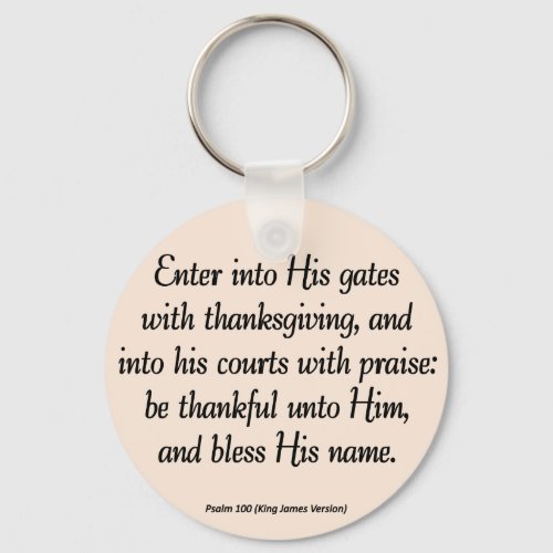 Enter With Thanksgiving  Blessing Psalm 100 Keychain