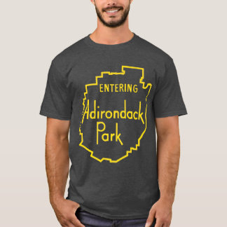 Entering Adirondack Park Sign Adirondacks T-Shirt