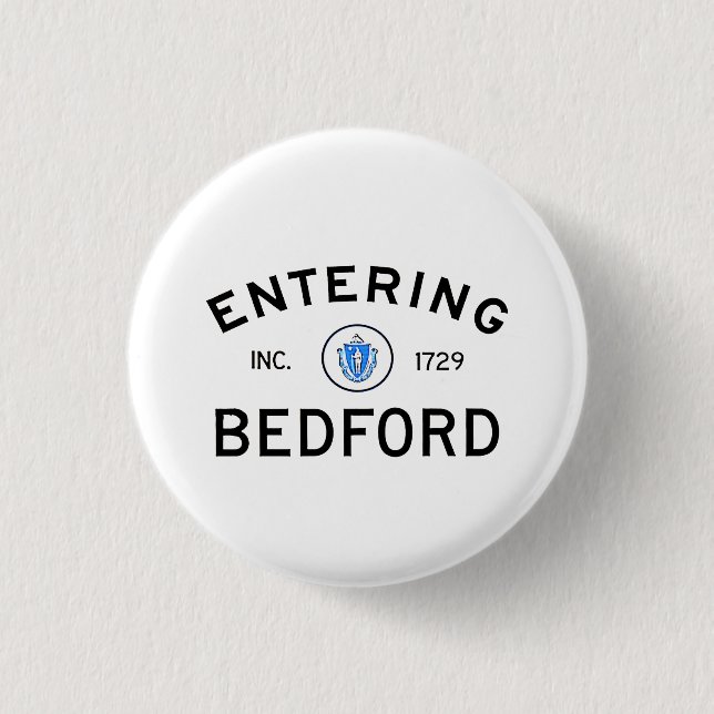 Entering Bedford Pinback Button (Front)