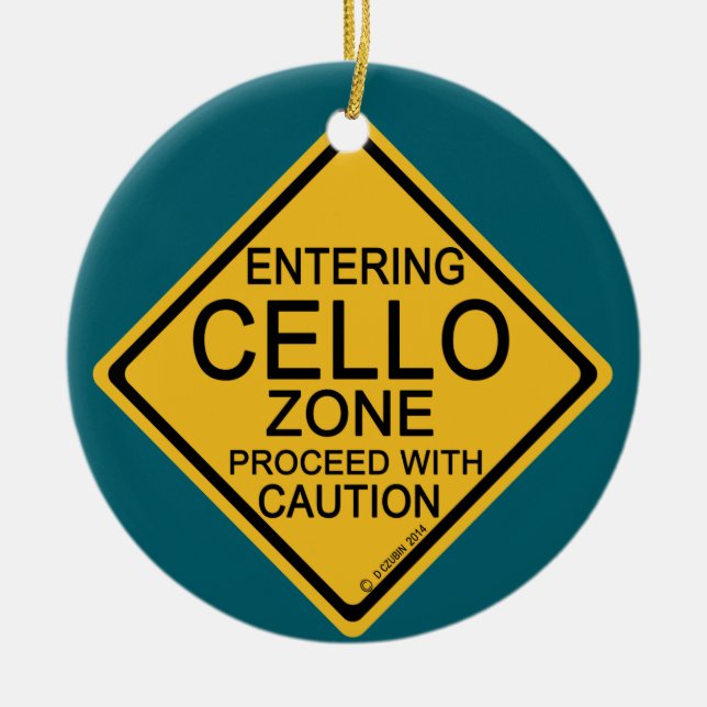 Entering Cello Zone Ceramic Ornament (Front)