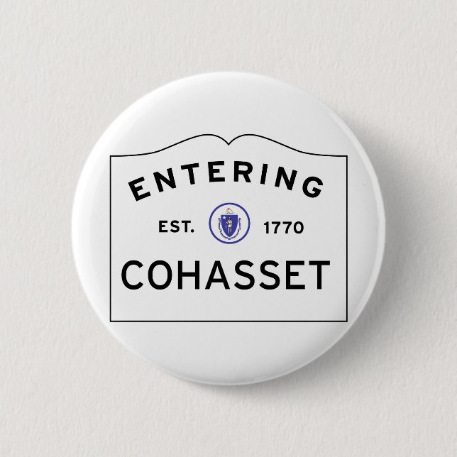 Entering COHASSET MASSACHUSETTS Street Sign Button (Front)