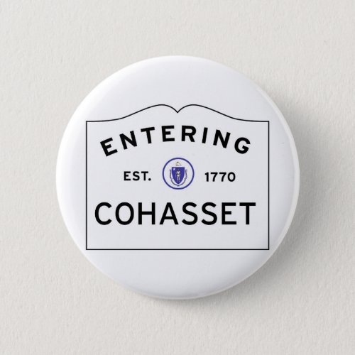 Entering COHASSET MASSACHUSETTS Street Sign Button