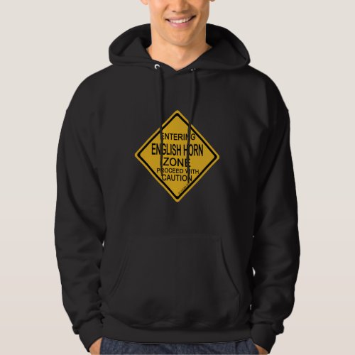 Entering English Horn Zone Hoodie