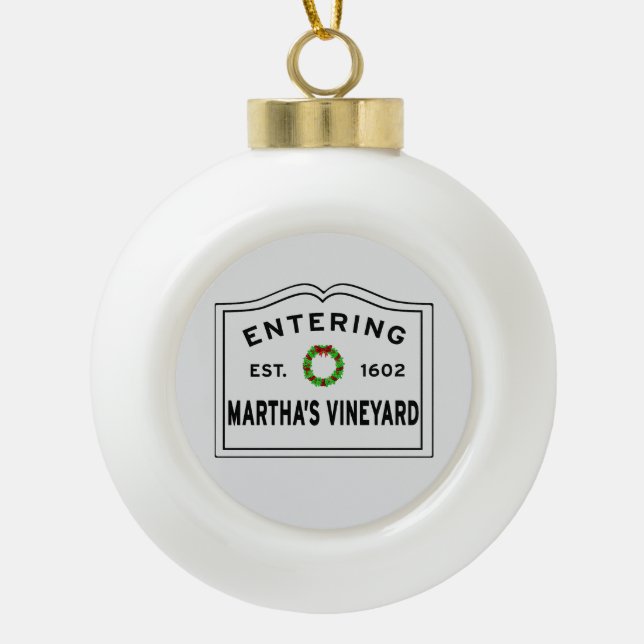 Entering Martha's Vineyard Ceramic Ball Christmas Ornament (Front)