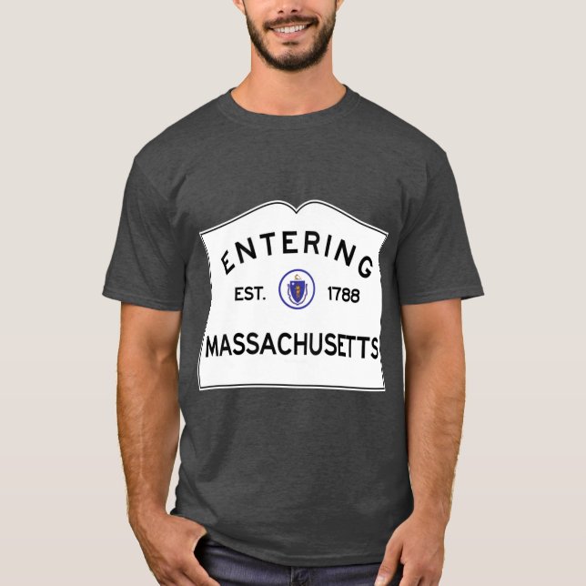 Entering Massachusetts Commonwealth of Massachuset T-Shirt (Front)