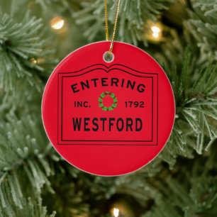 Entering Massachusetts Town Westford Ceramic Ornam Ceramic Ornament