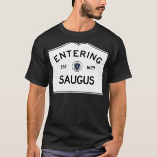 Entering Saugus Massachusetts Town Line Sign in a T-Shirt
