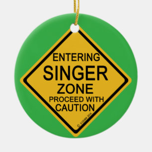 Entering Singer Zone Ceramic Ornament