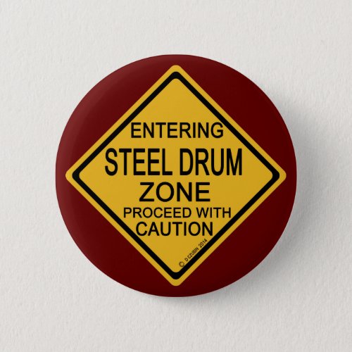 Entering Steel Drum Zone Button