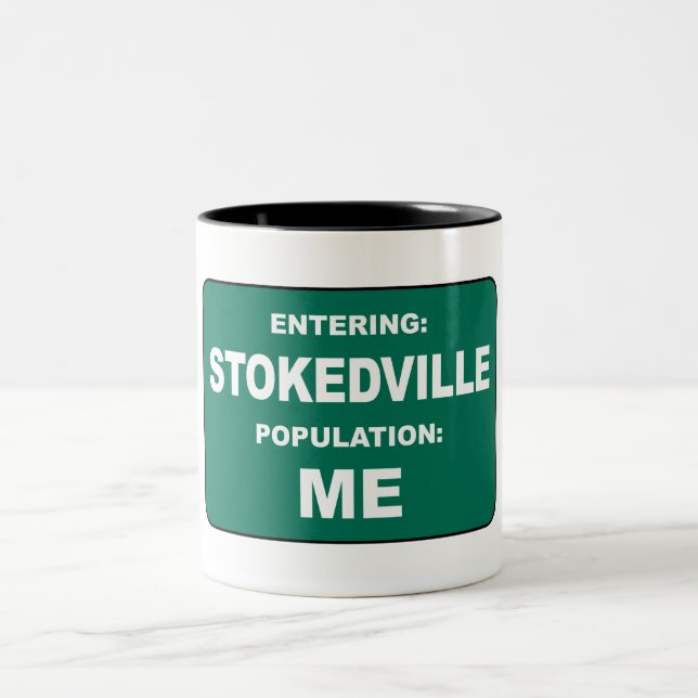 Entering Stokedville Population Me Two-Tone Coffee Mug (Center)