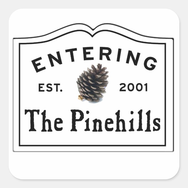 Entering The Pine Hills Plymouth MA Square Sticker (Front)