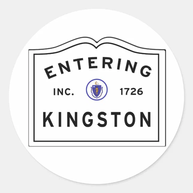 Entering the Town of Kingston Ma Classic Round Sticker Zazzle