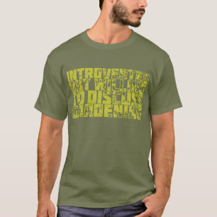 Enterverted but Gardening T-Shirt