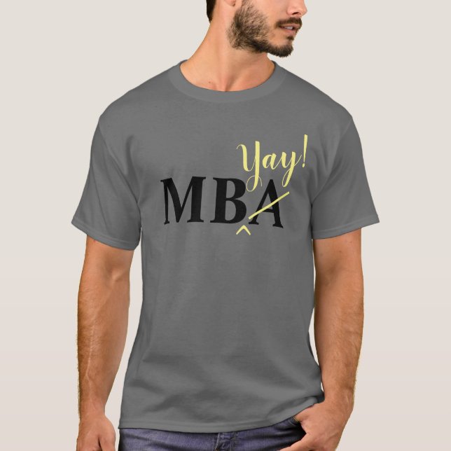 Enthusiastic MBA Graduate T-Shirt (Front)