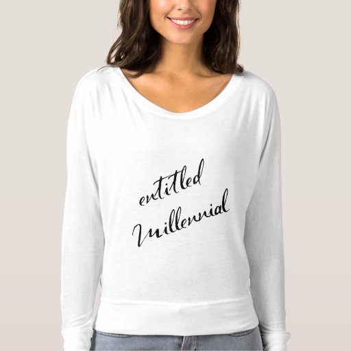 Entitled Millennial Typography Celebrity Style T-shirt 