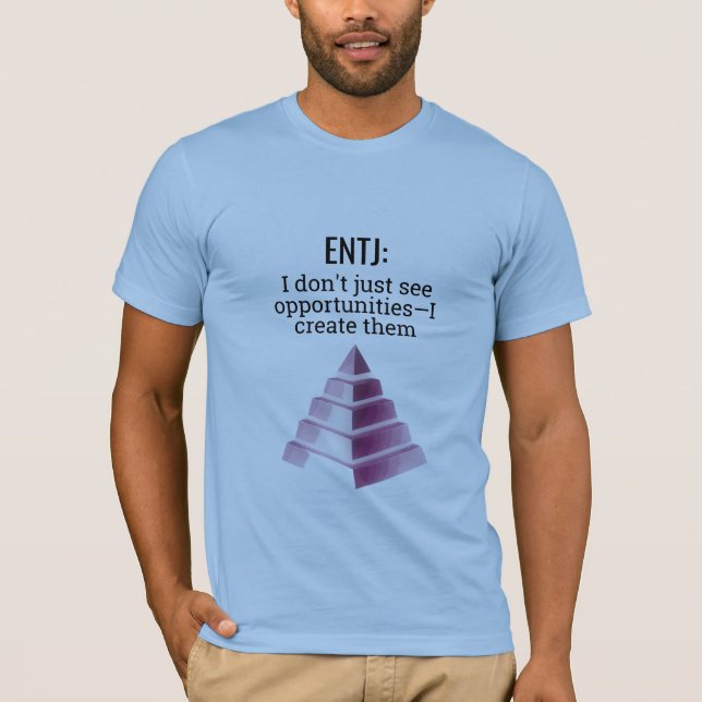 ENTJ: Creating Opportunities T-Shirt (Front)