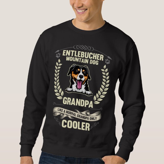 Entlebucher Mountain Dog Grandpa Like A Normal Gra Sweatshirt (Front)