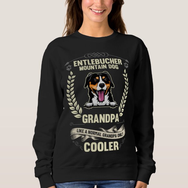 Entlebucher Mountain Dog Grandpa Like A Normal Gra Sweatshirt (Front)