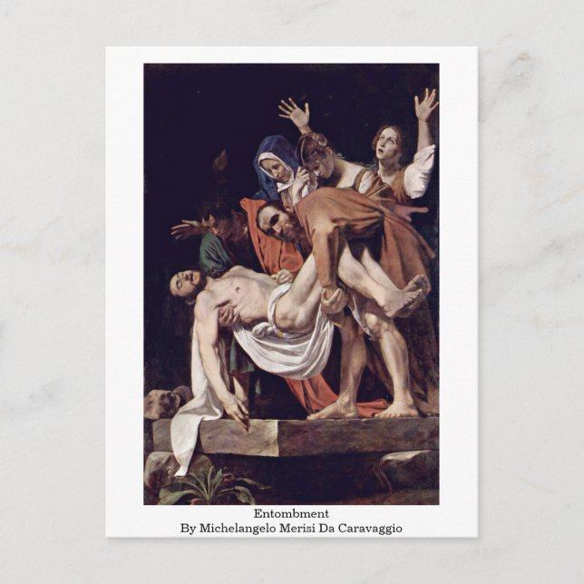 Entombment By Michelangelo Merisi Da Caravaggio Postcard (Front)