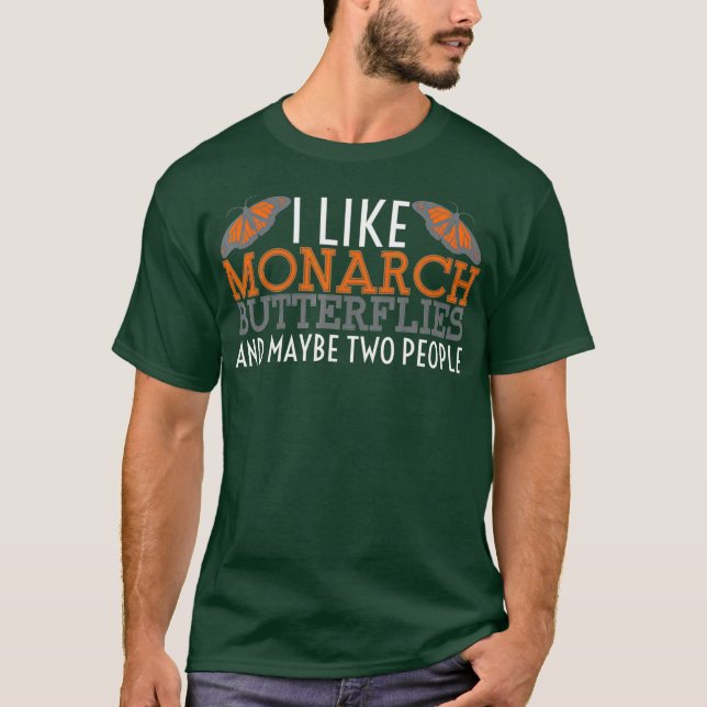 Entomologist Joke Butterflies Insect Monarch T-Shirt (Front)