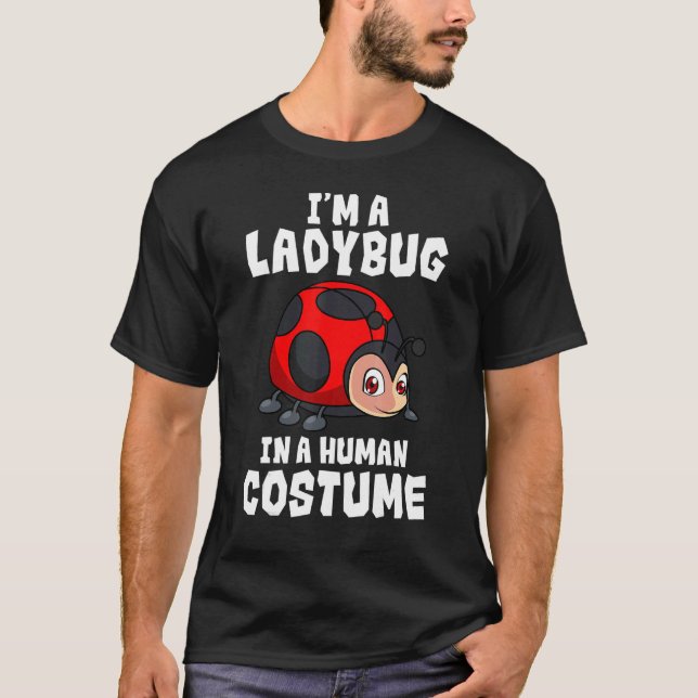Entomologist Ladybug Human Costume Entomology Inse T-Shirt (Front)