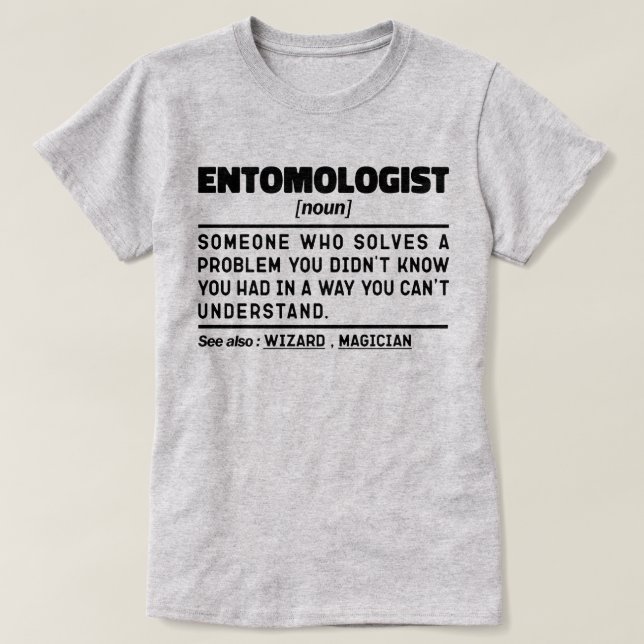 Entomologist Noun Insect Lover Entomology Funny T-Shirt (Design Front)
