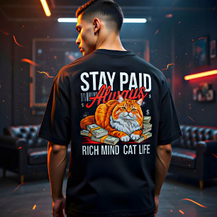 Entrepreneur Cat Boss - Stay Paid, Rich Mind Cat T-Shirt