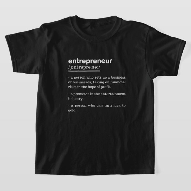 Entrepreneur Definition Funny Business Owner Gift T-Shirt (Laydown)