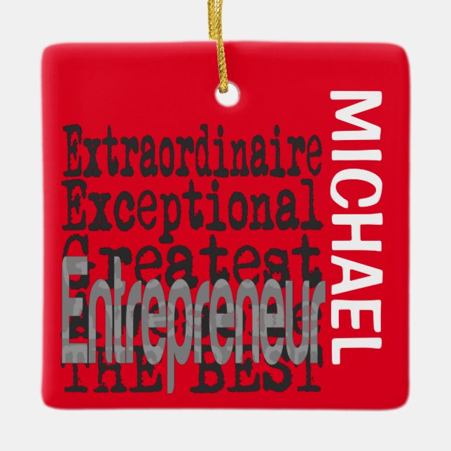 Entrepreneur Extraordinaire CUSTOM Ceramic Ornament (Front)