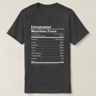 Entrepreneur Funny Hustle Nutrition Facts T-Shirt