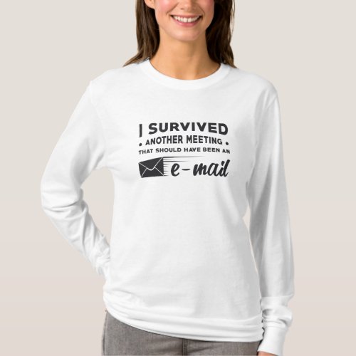 Entrepreneur I Survived Another Meeting CEO Gift T_Shirt