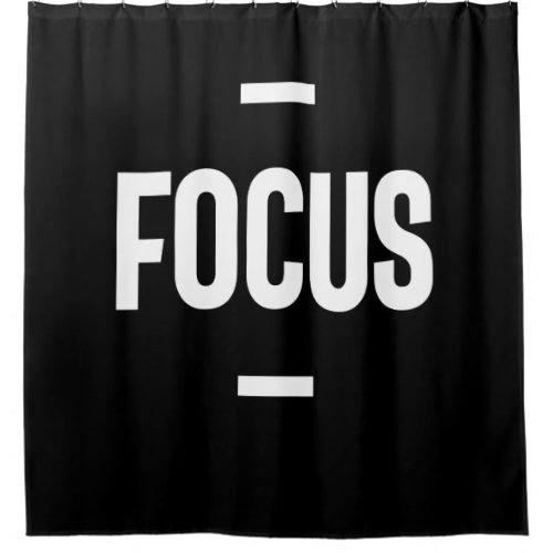Entrepreneur Motivational Gift _ Focus Shower Curtain