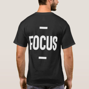 Entrepreneur Motivational Gift - Focus T-Shirt