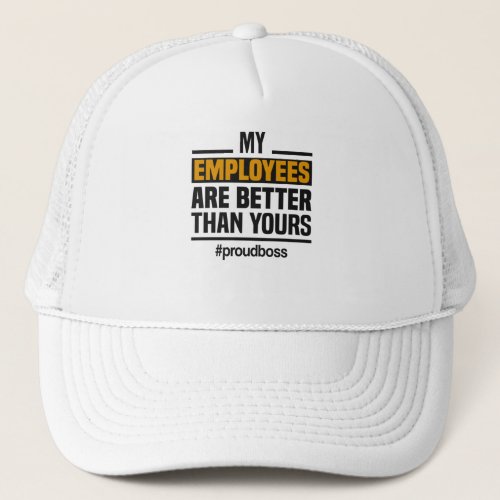 Entrepreneur Team Startup Proud Colleagues Boss Trucker Hat