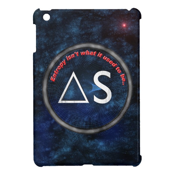 Entropy isn't what it used to be iPad mini cover