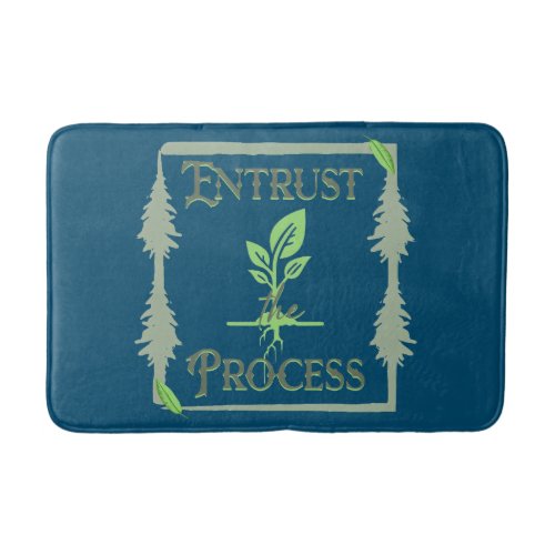 Entrust The Process Bath Mat